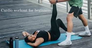 Cardio workout for beginners