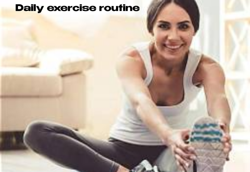 Daily exercise routine