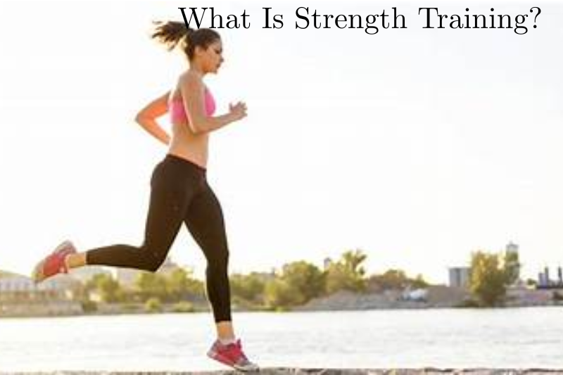 What Is Strength Training