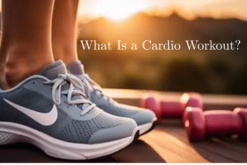 What Is a Cardio Workout