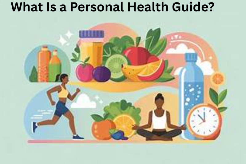 What Is a Personal Health Guide